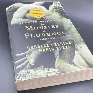 The Monster of Florence - book by Douglas Preston  and Mario Spezi. True Crime